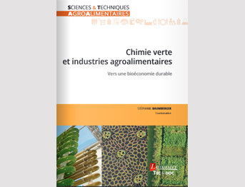 Ouvrage : "Chimie verte et industries agroalimentaires Vers une bioéconomie durable"