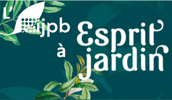 The IJPB at the 15th edition of Esprit Jardin